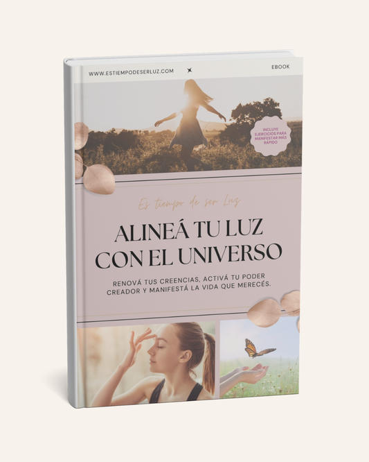Alinea tu luz con el Universo – Ebook espiritual de manifestación